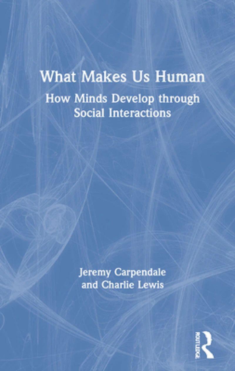 What Makes Us Human: How Minds Develop through Social Interactions