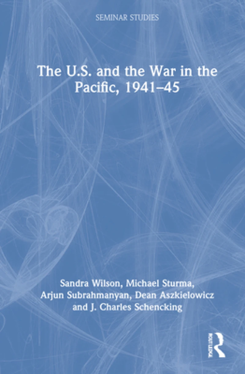 The U.S. and the War in the Pacific, 1941–45