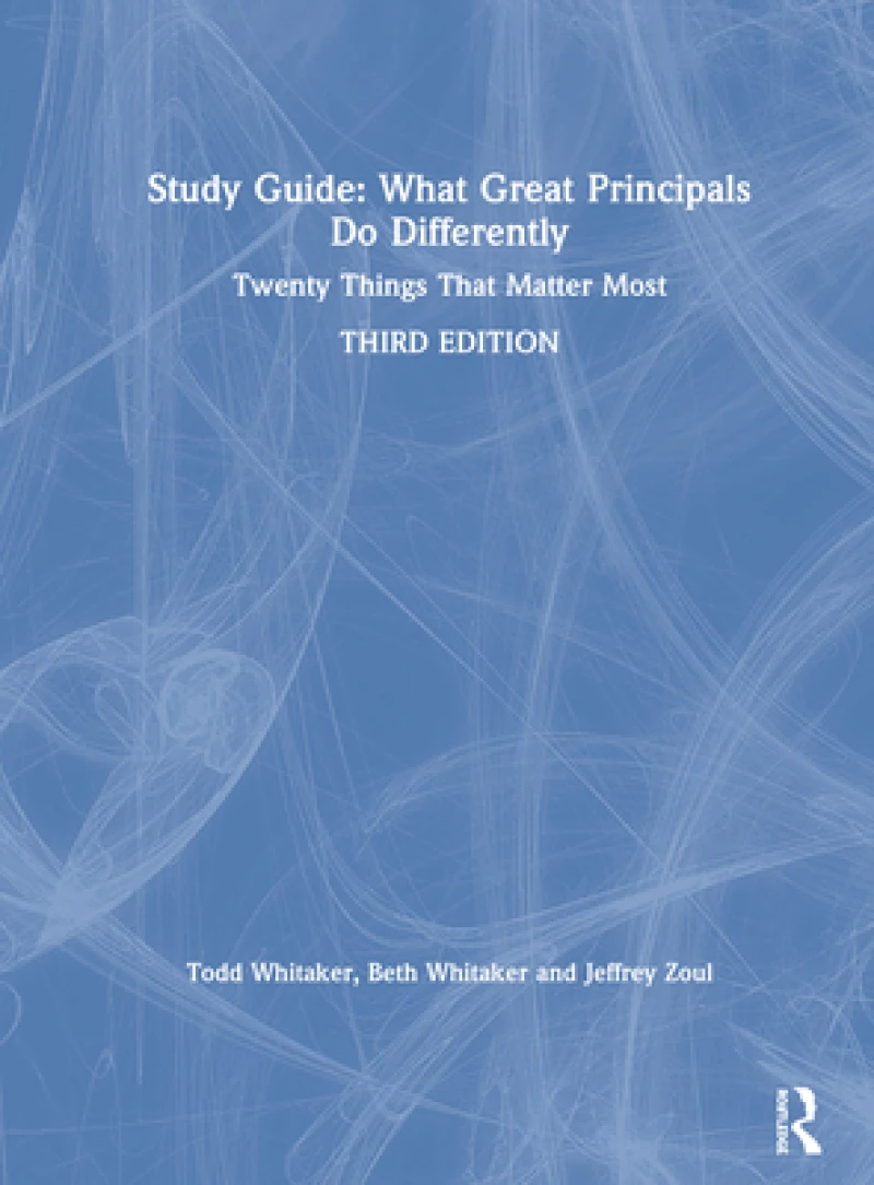 Study Guide: What Great Principals Do Differently