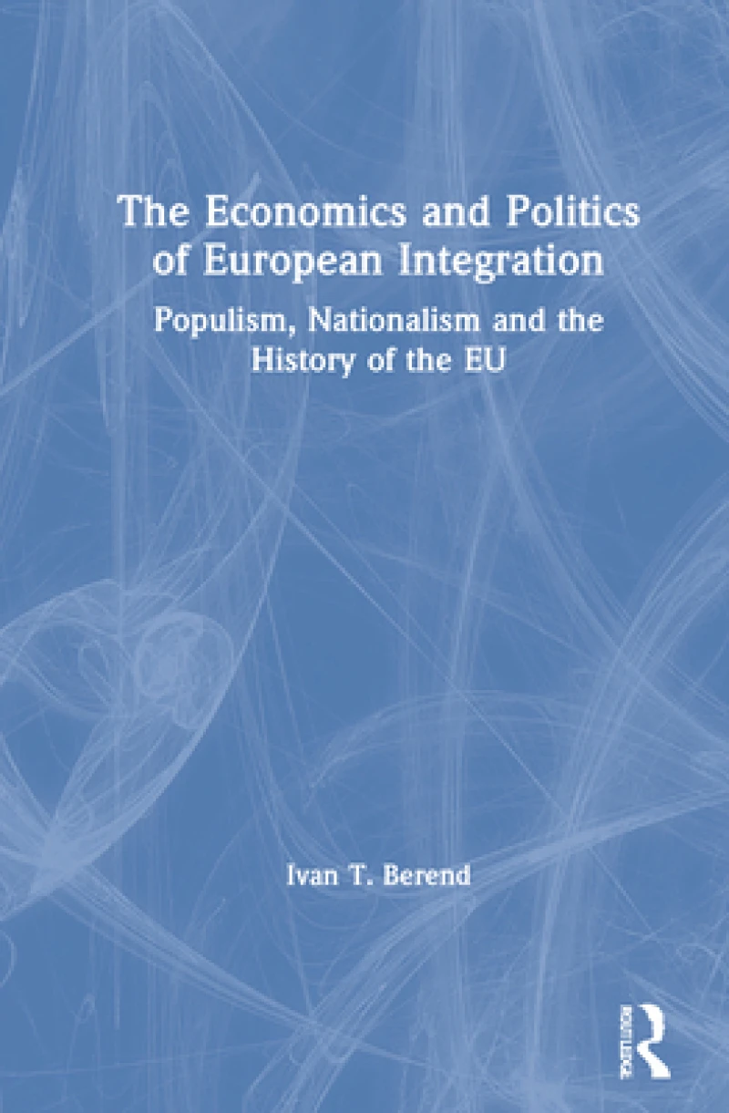 The Economics and Politics of European Integration
