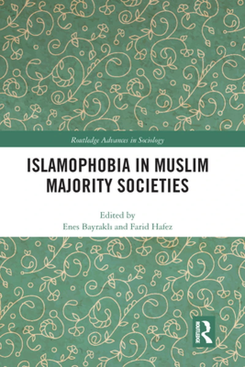 Islamophobia in Muslim Majority Societies