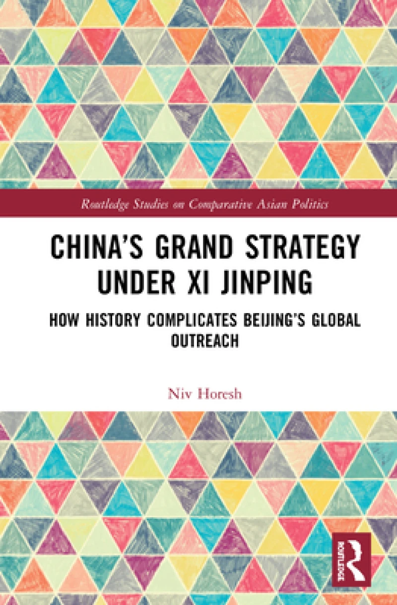 China’s Grand Strategy Under Xi Jinping