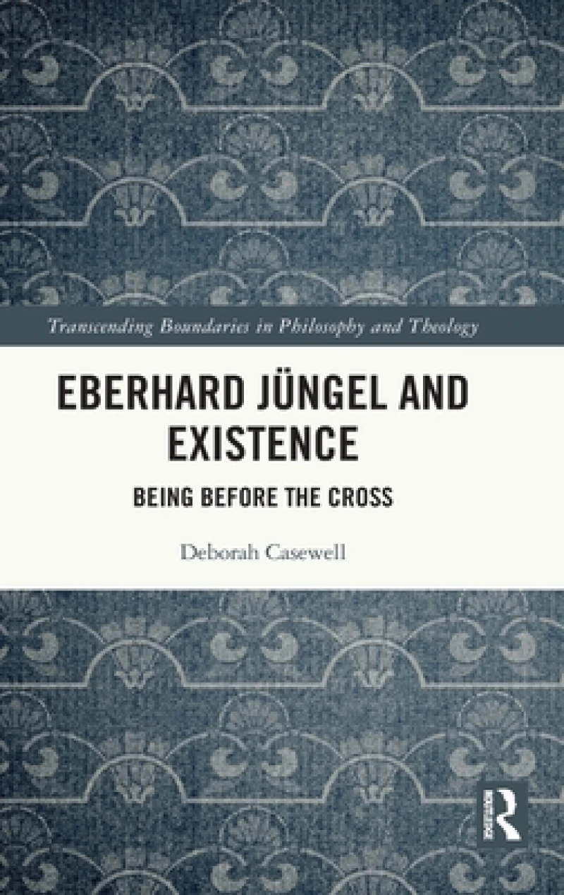 Eberhard Jungel and Existence