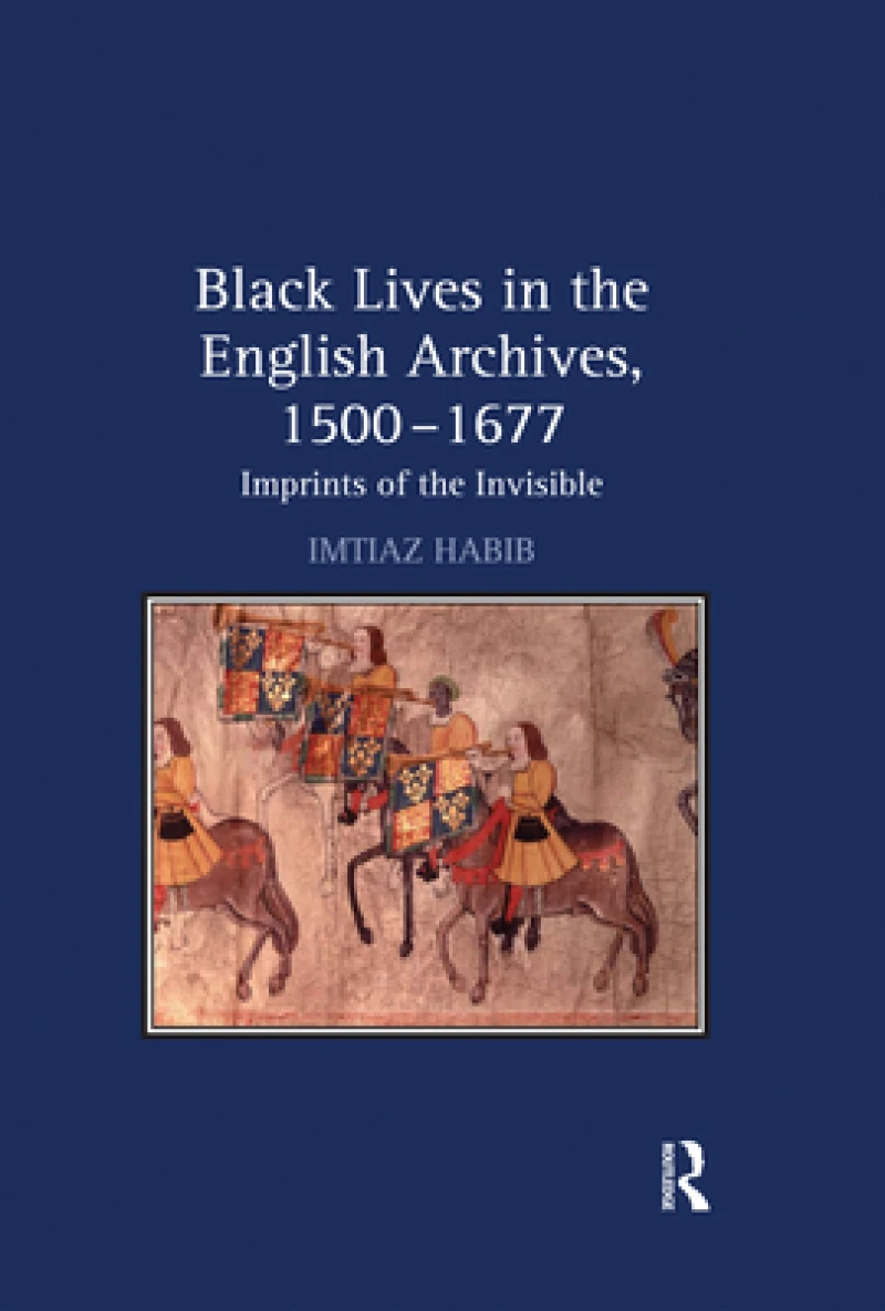 Black Lives in the English Archives, 1500–1677