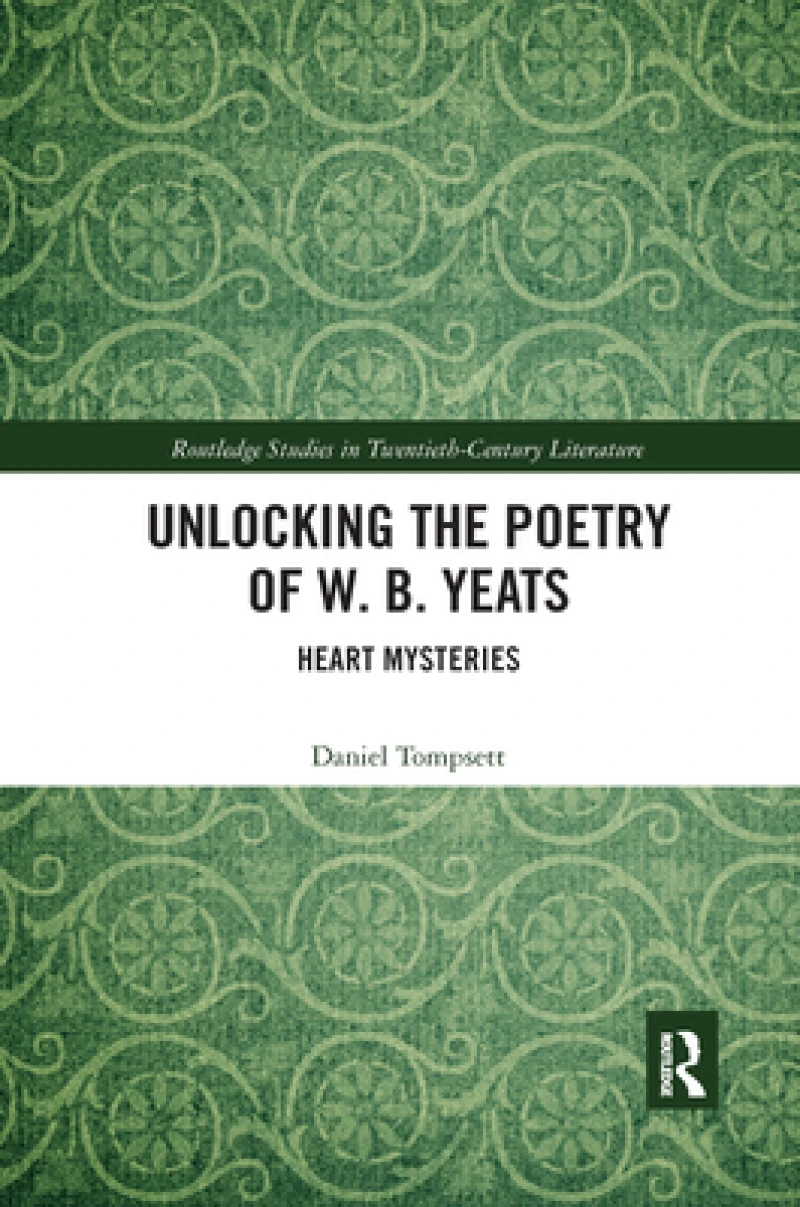 Unlocking the Poetry of W. B. Yeats