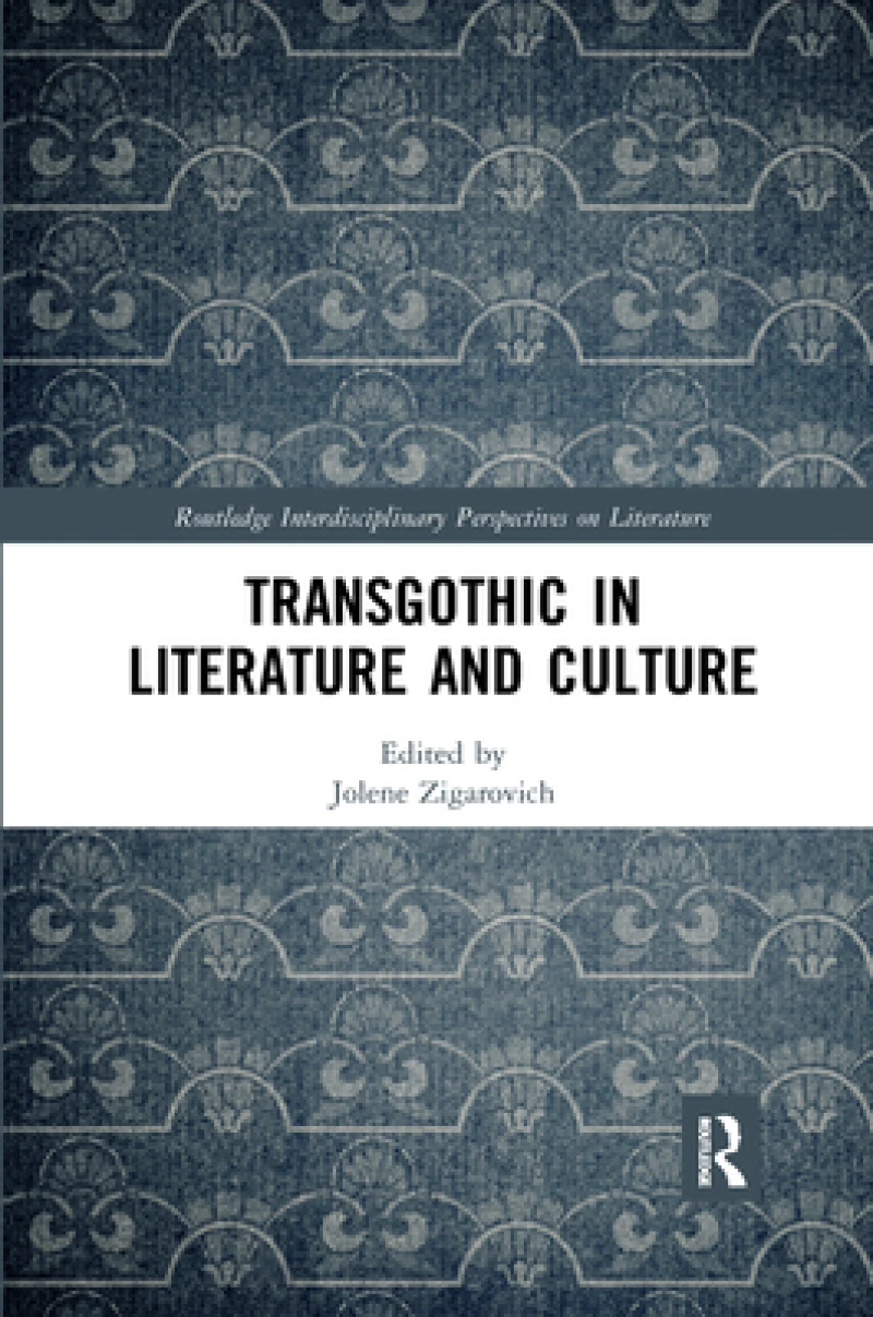 TransGothic in Literature and Culture