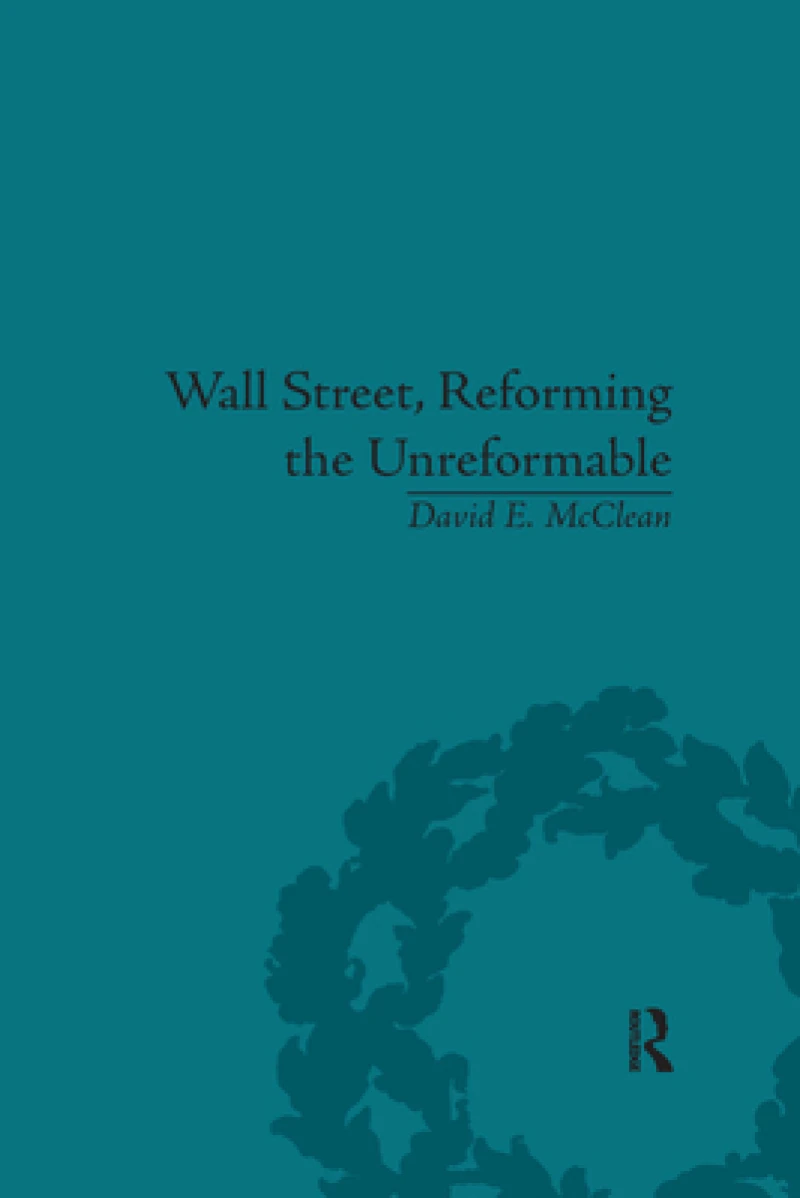 Wall Street, Reforming the Unreformable