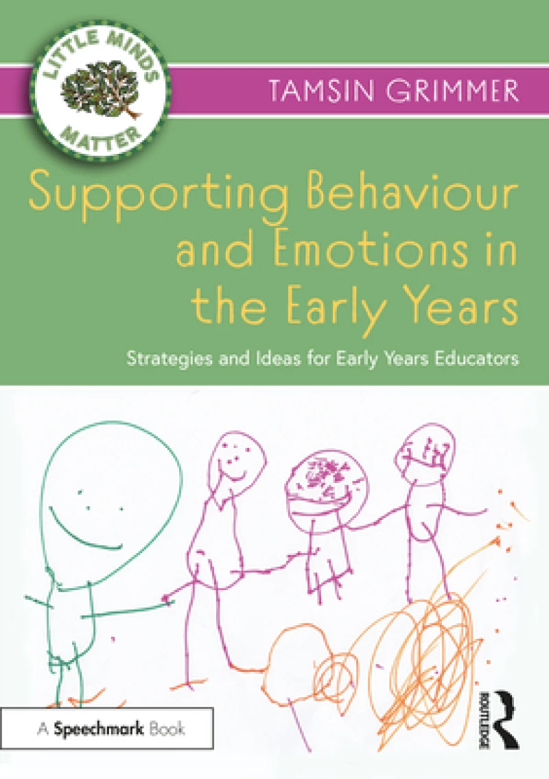 Supporting Behaviour and Emotions in the Early Years