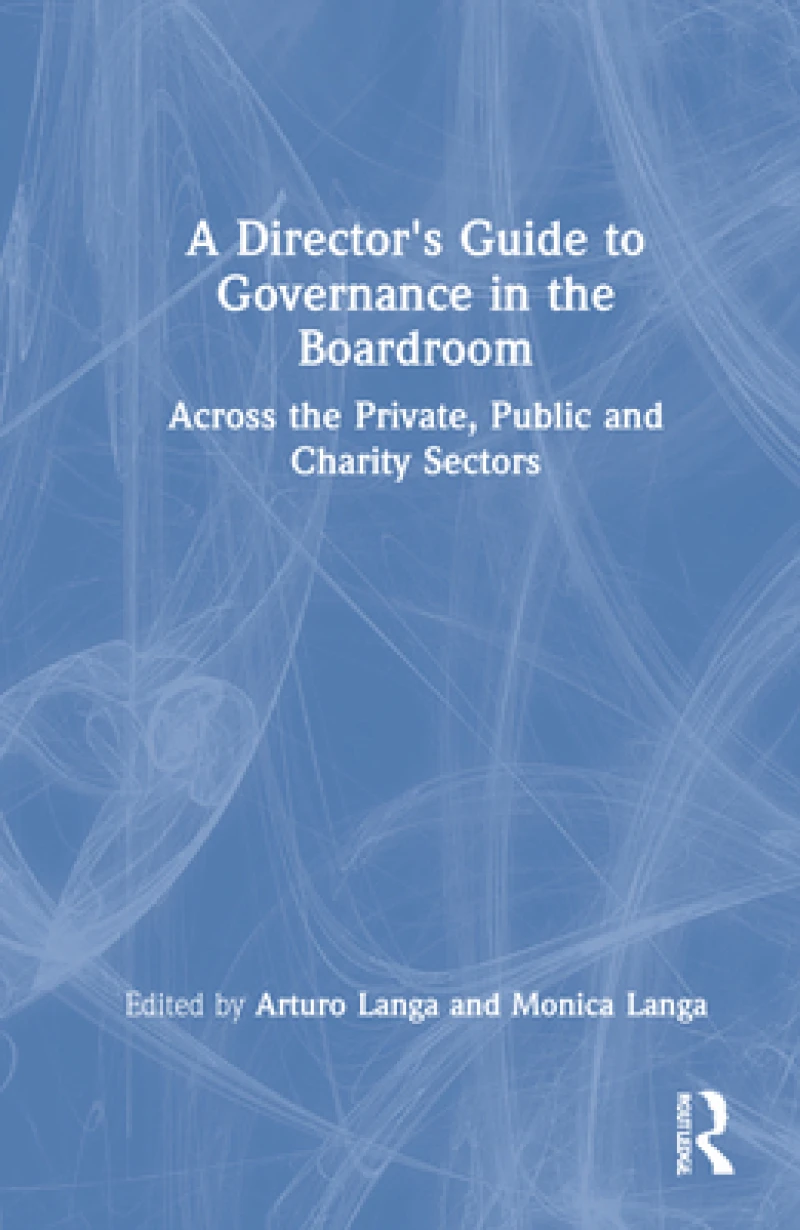 A Director's Guide to Governance in the Boardroom