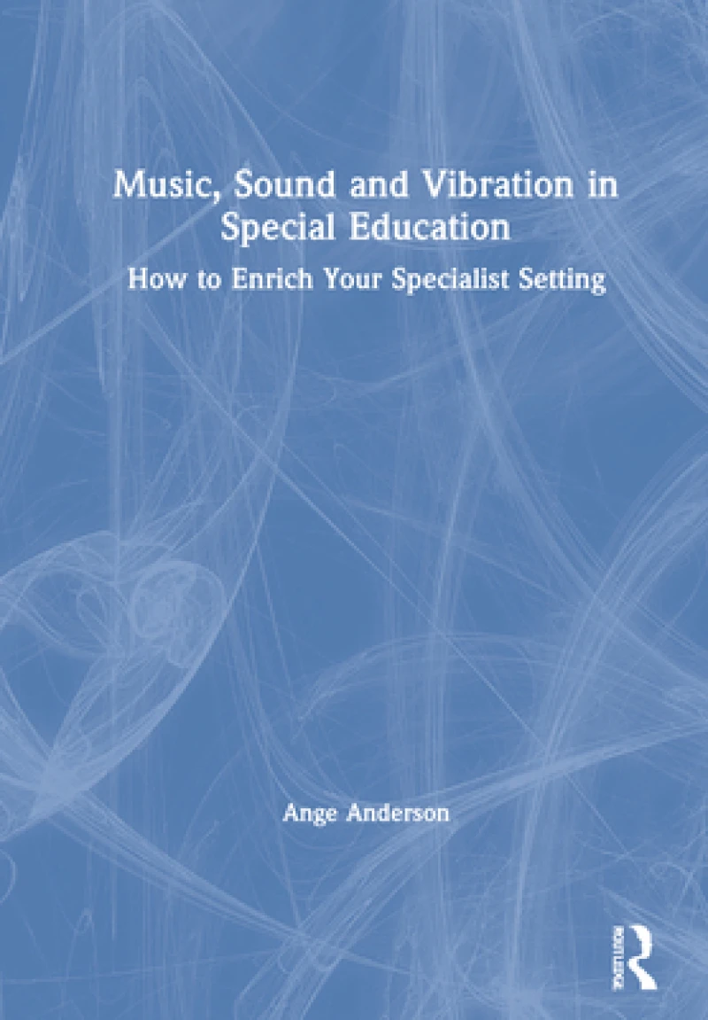 Music, Sound and Vibration in Special Education