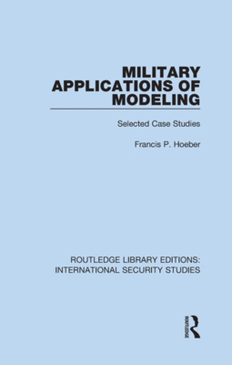 Military Applications of Modeling