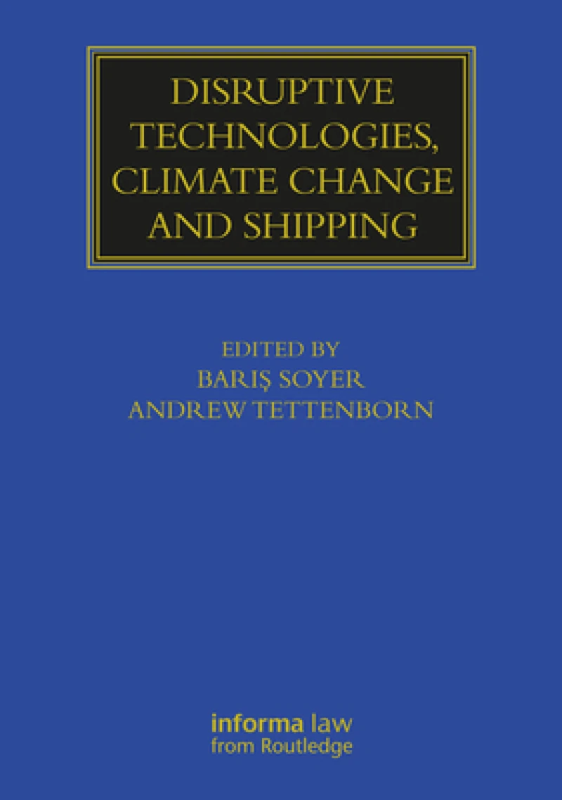 Disruptive Technologies, Climate Change and Shipping