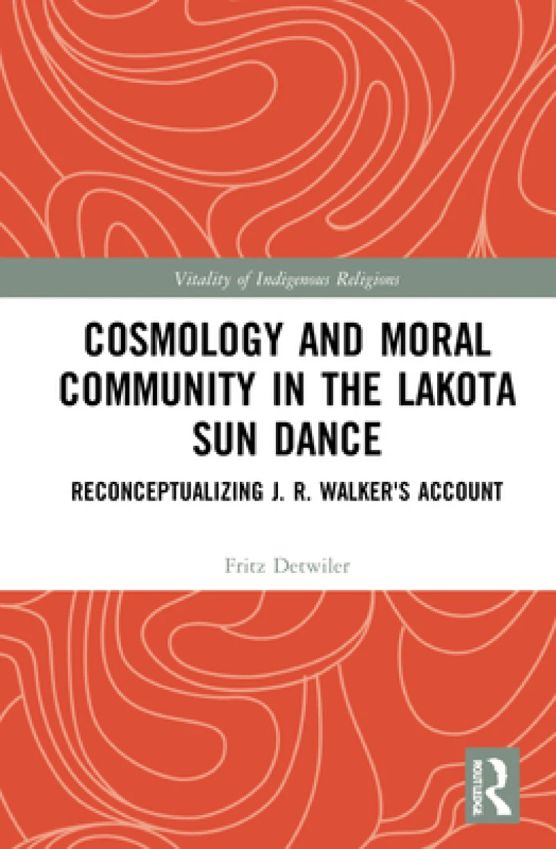 Cosmology and Moral Community in the Lakota Sun Dance