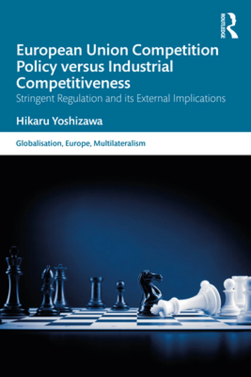 European Union Competition Policy versus Industrial Competitiveness