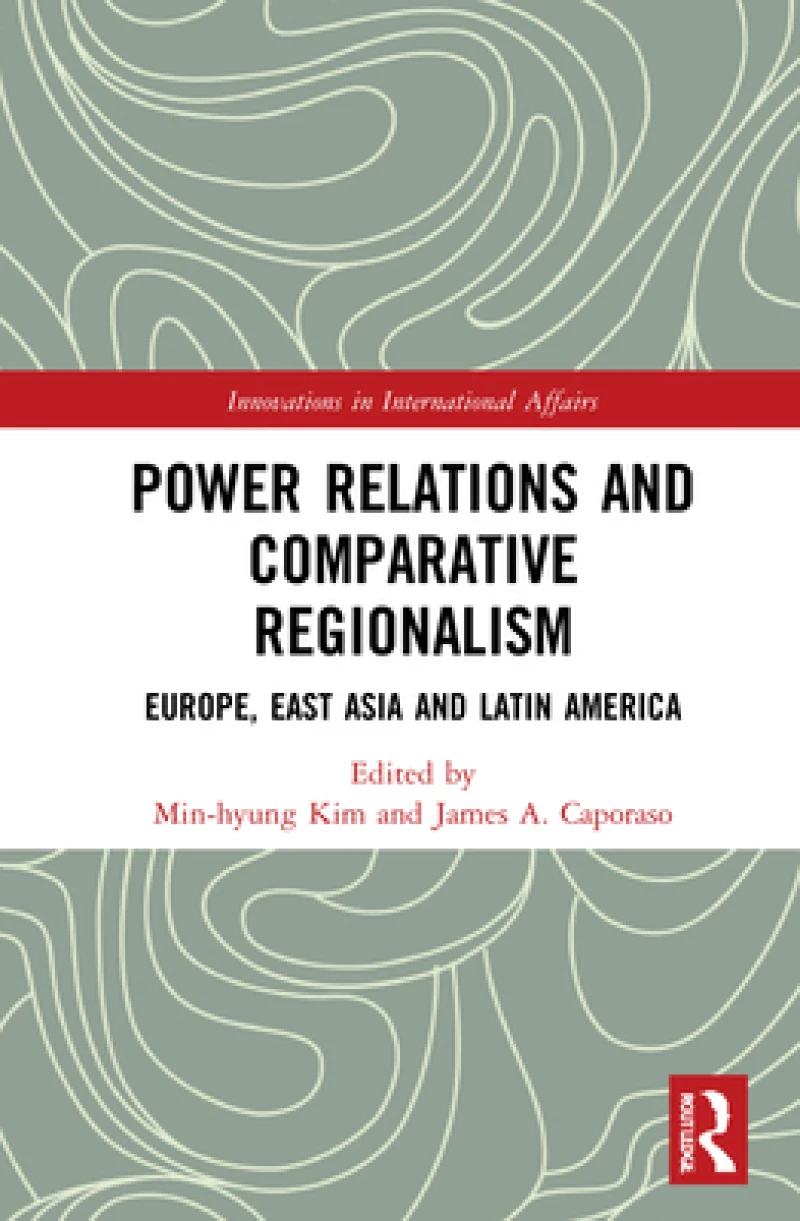 Power Relations and Comparative Regionalism
