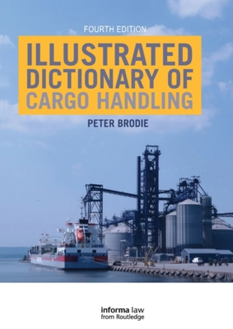 Illustrated Dictionary of Cargo Handling