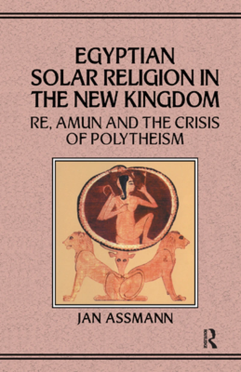 Egyptian Solar Religion in the New Kingdom