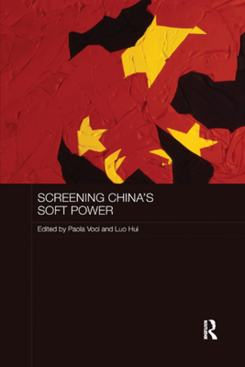 Screening China's Soft Power