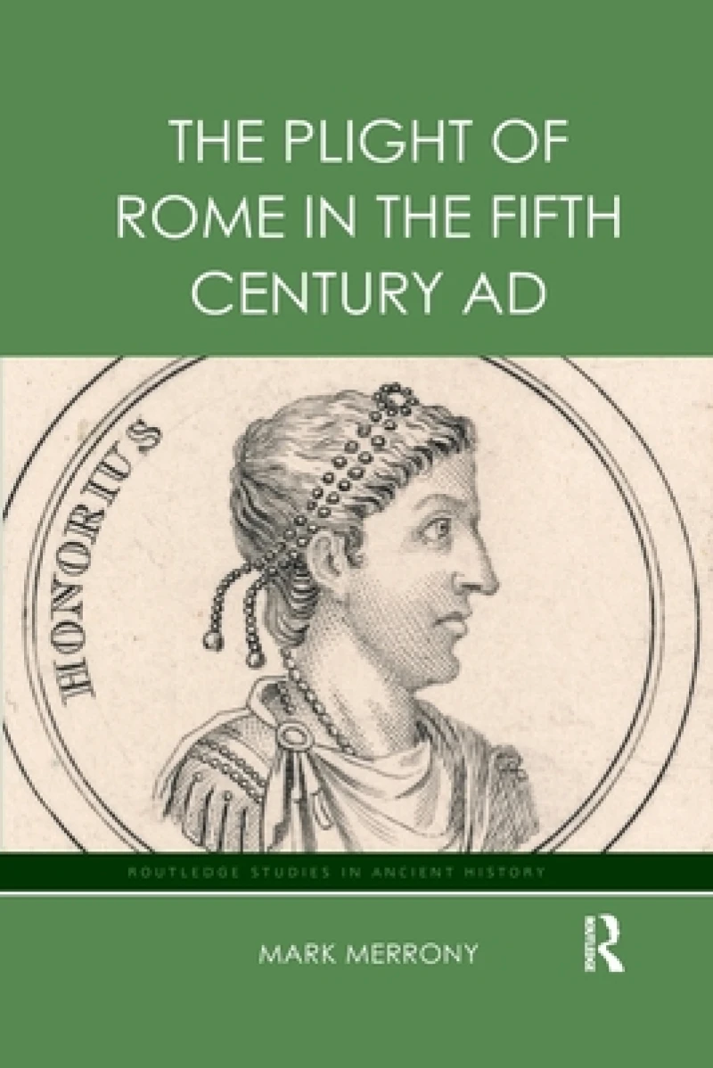 The Plight of Rome in the Fifth Century AD