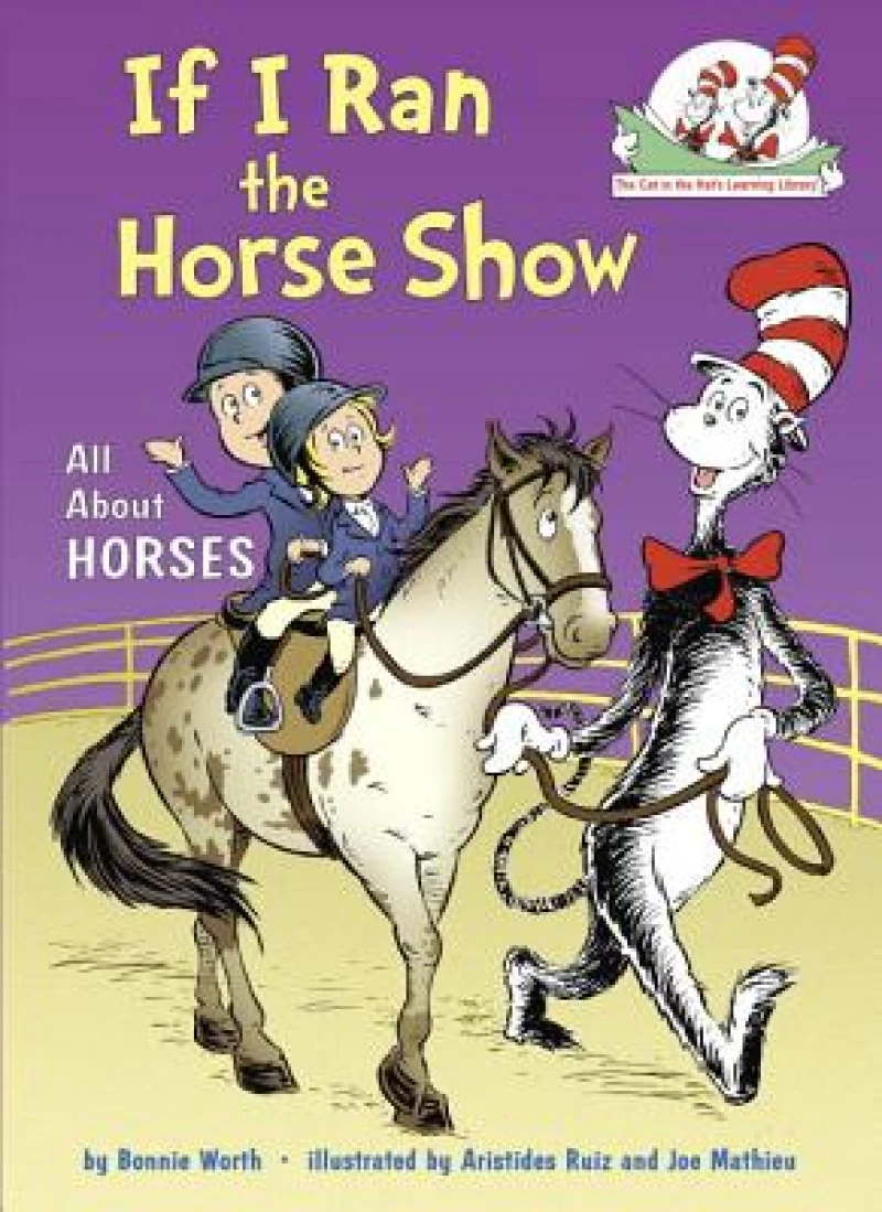 If I Ran the Horse Show: All About Horses