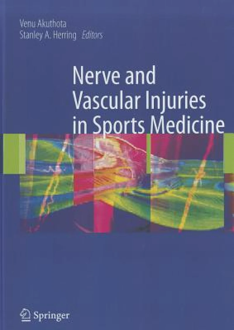 Nerve and Vascular Injuries in Sports Medicine