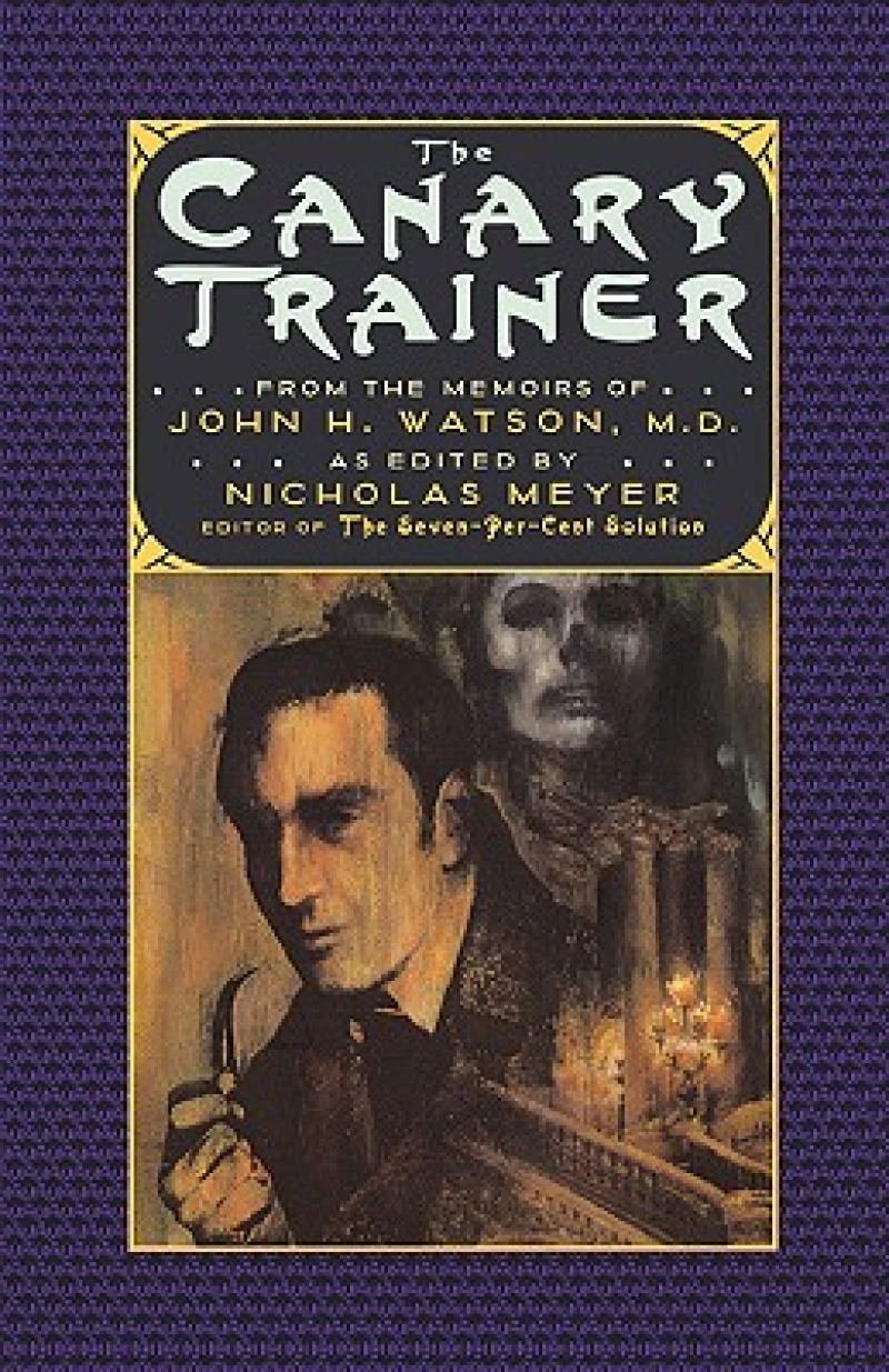 The Canary Trainer - From the Memoirs of John H. Watson, M.D.