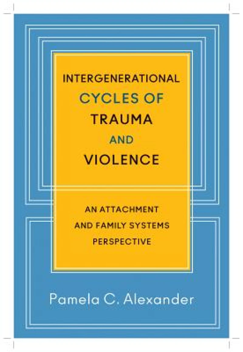 Intergenerational Cycles of Trauma and Violence
