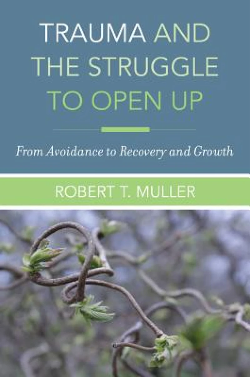 Trauma and the Struggle to Open Up