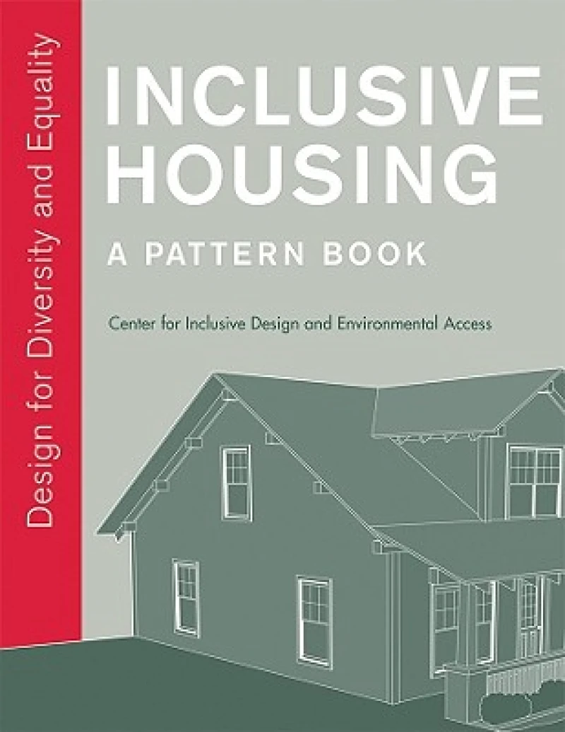 Inclusive Housing: A Pattern Book
