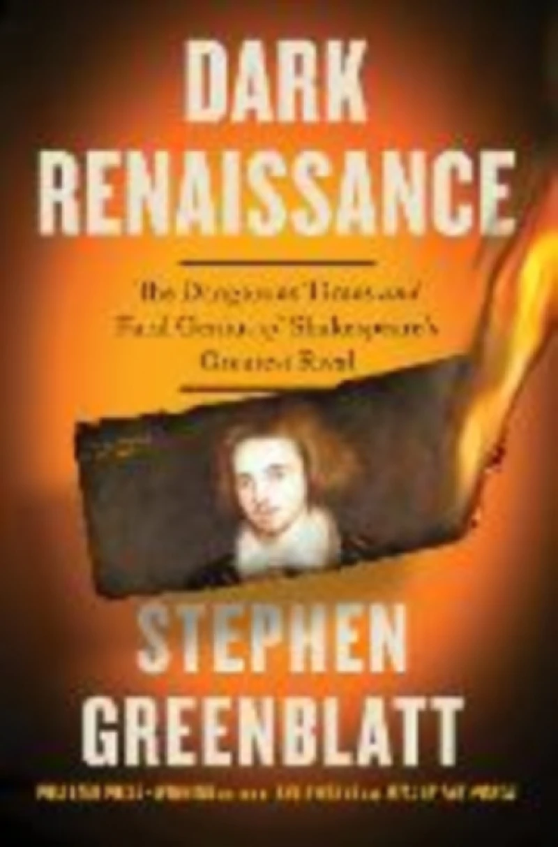 Dark Renaissance - The Dangerous Times and Fatal Genius of Shakespeare`s Greatest Rival