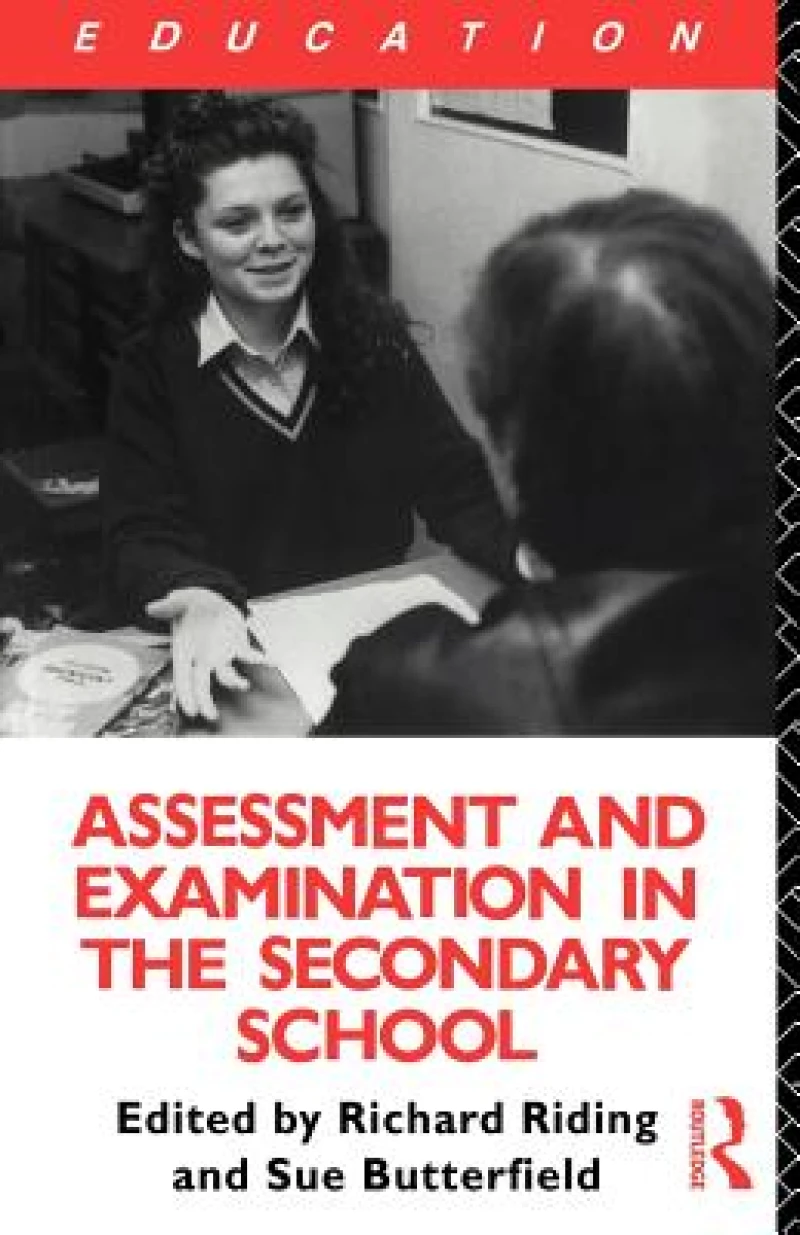 Assessment and Examination in the Secondary School