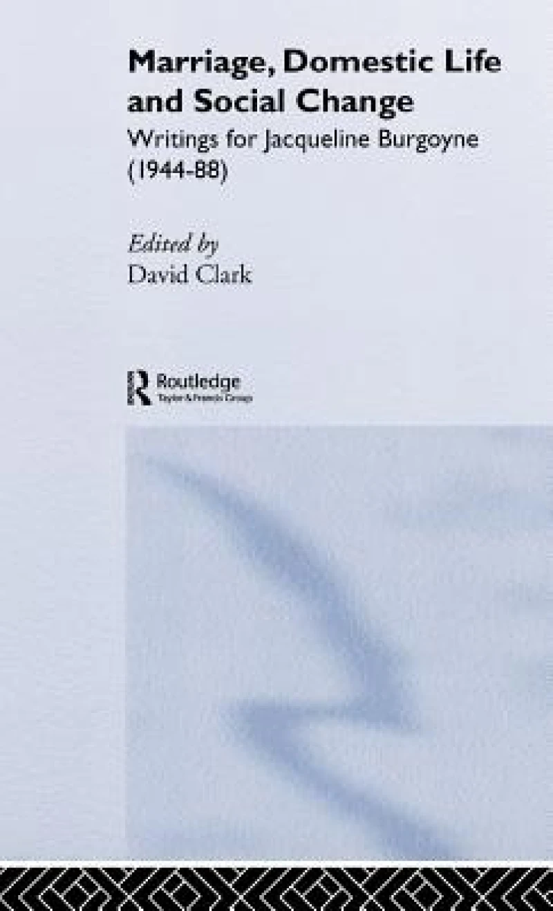 Marriage, Domestic Life and Social Change