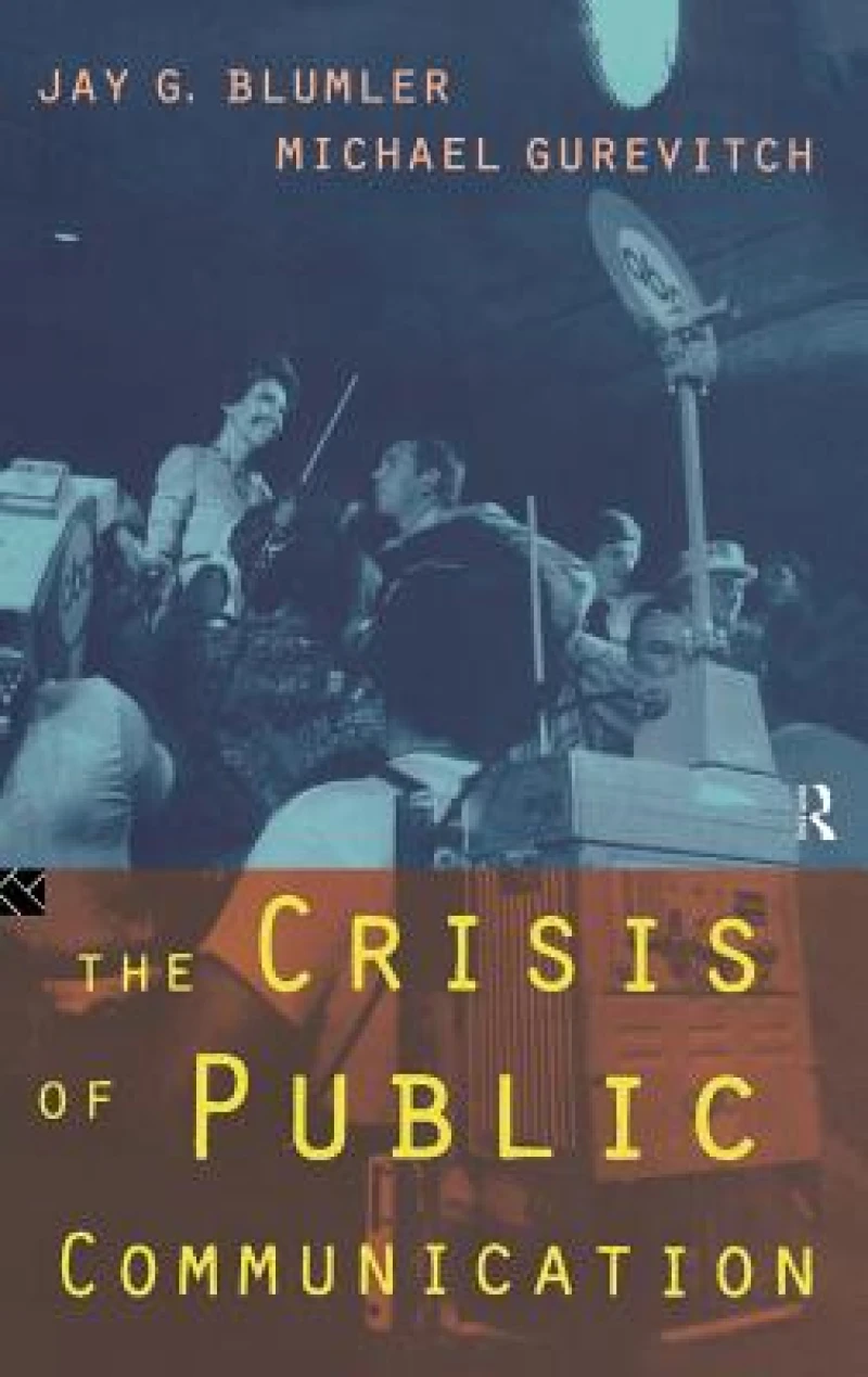 The Crisis of Public Communication