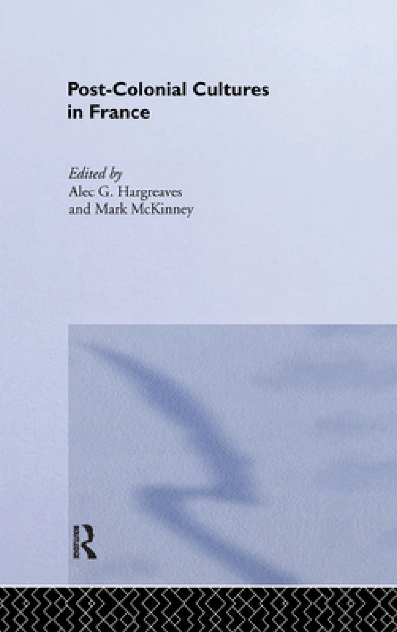 Post-Colonial Cultures in France