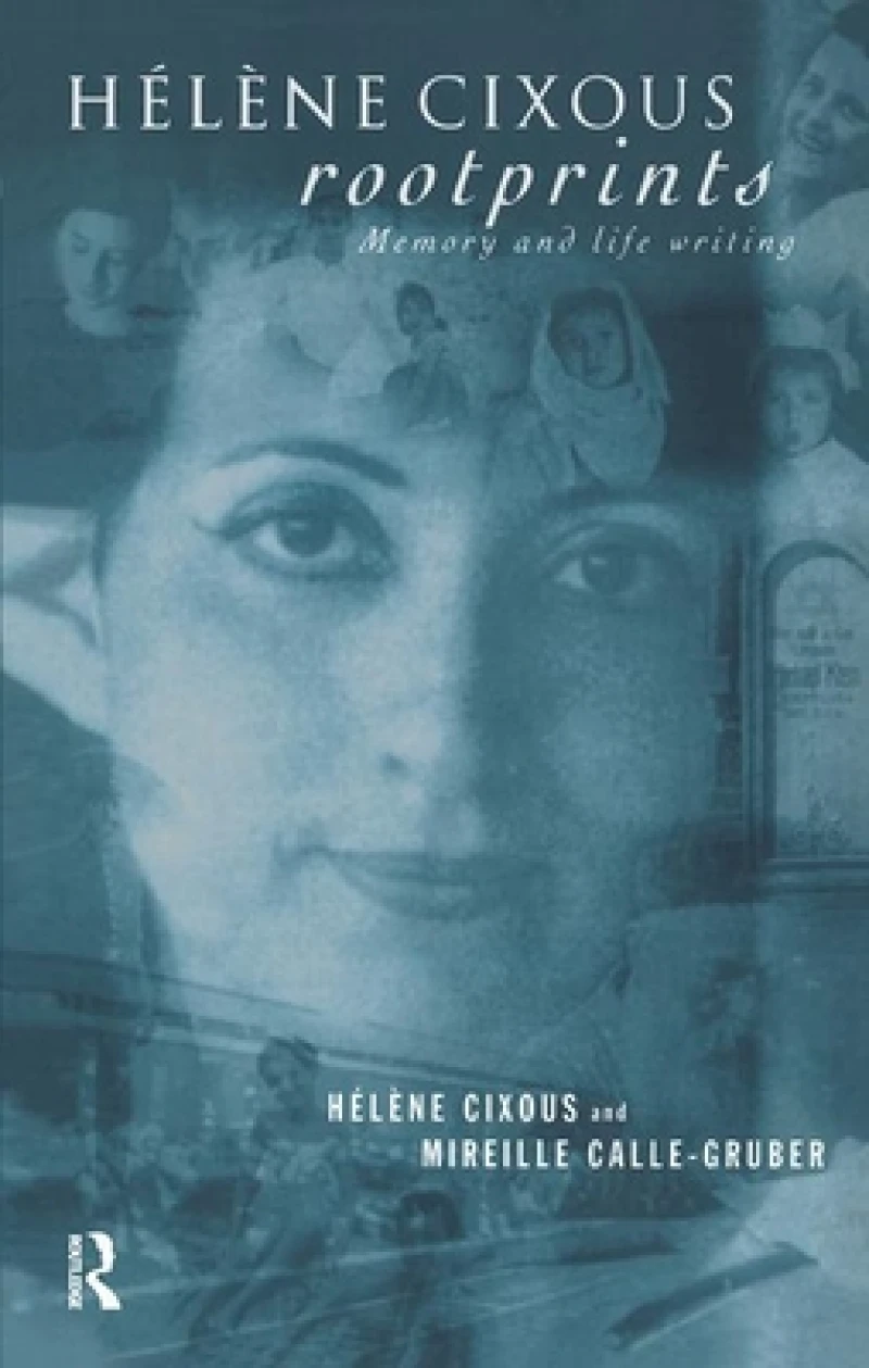 Helene Cixous, Rootprints