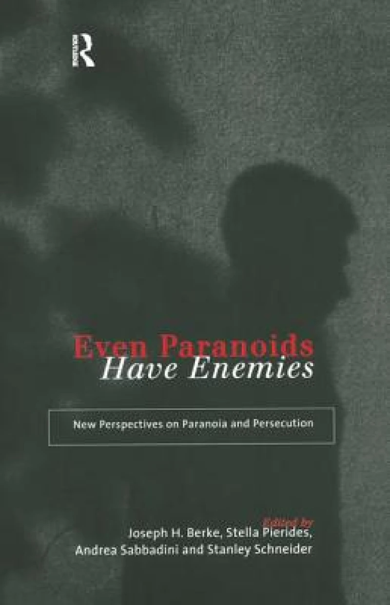 Even Paranoids Have Enemies