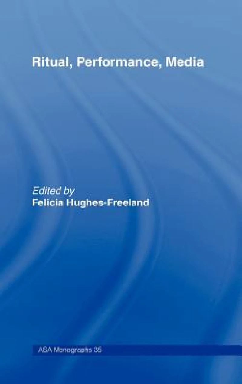 Ritual, Performance, Media