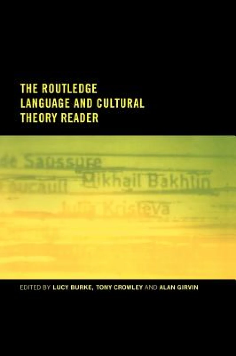 The Routledge Language and Cultural Theory Reader