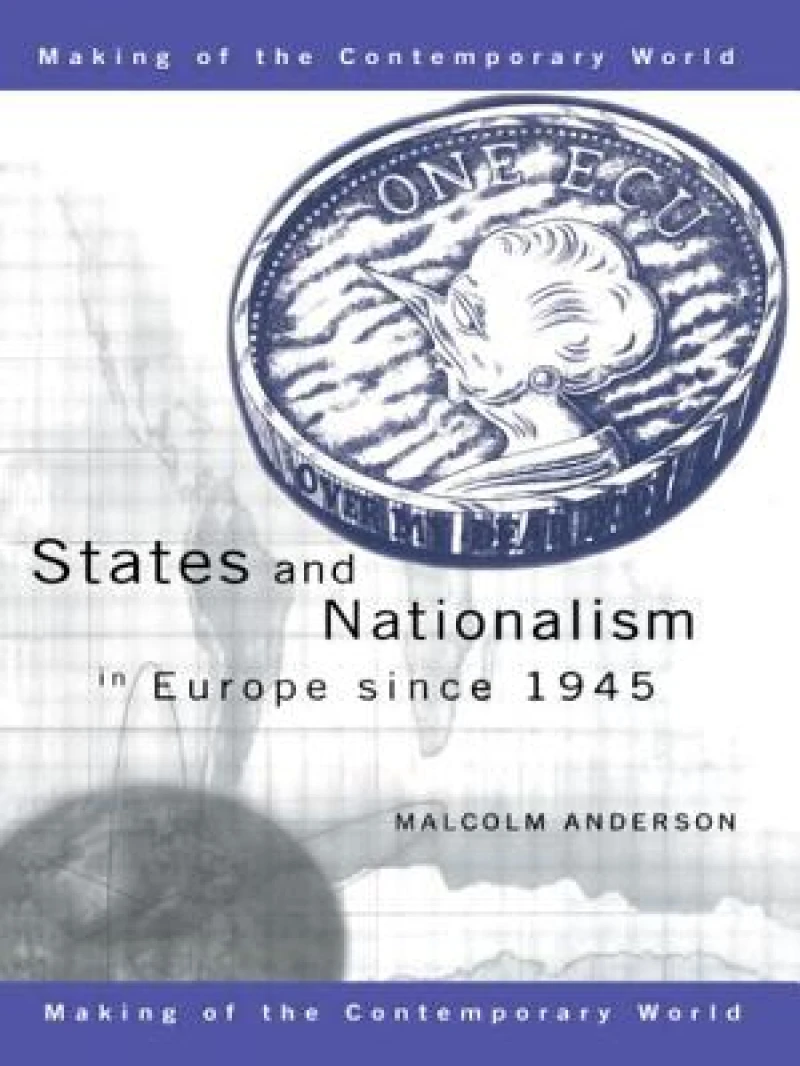 States and Nationalism in Europe since 1945