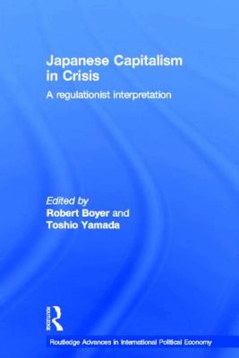 Japanese Capitalism in Crisis