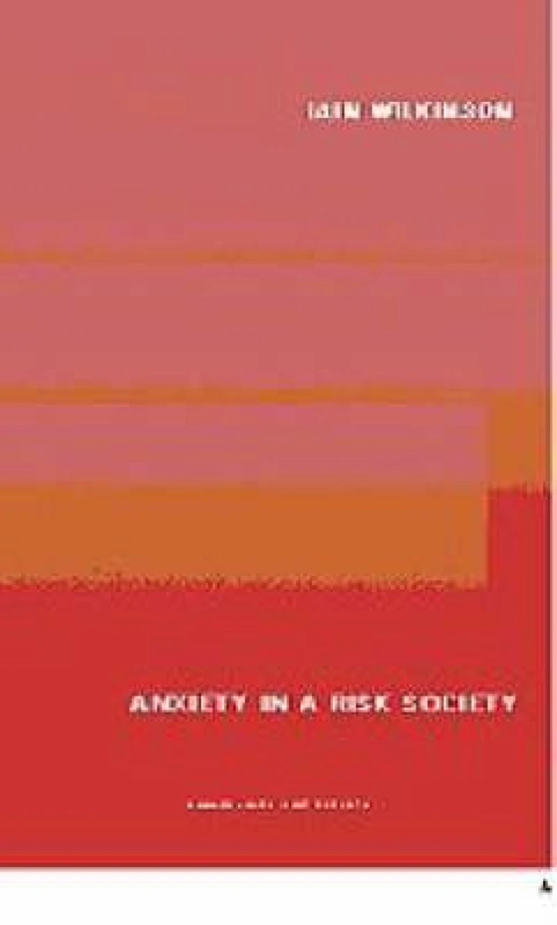 Anxiety in a 'Risk' Society