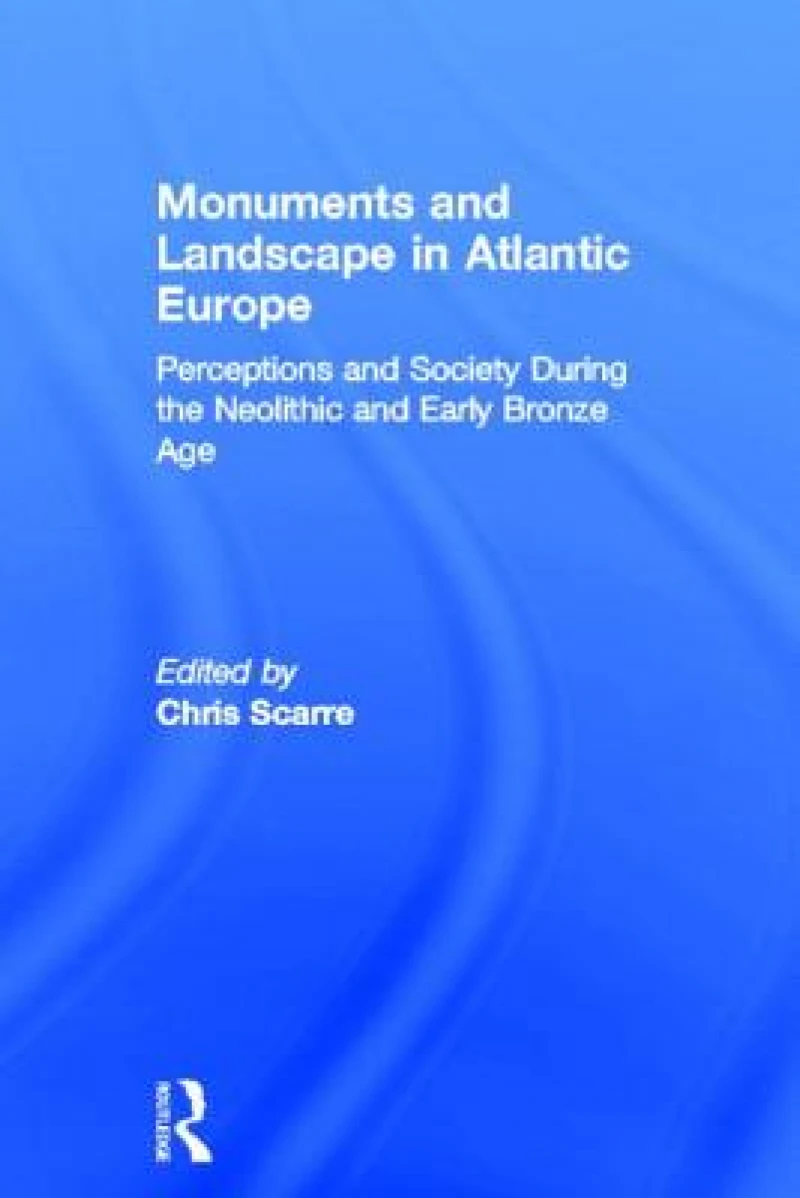 Monuments and Landscape in Atlantic Europe