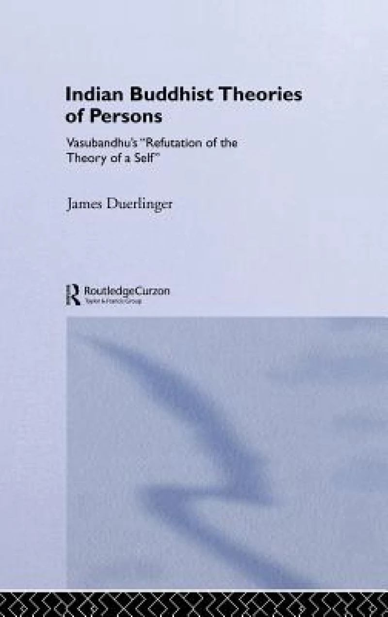 Indian Buddhist Theories of Persons