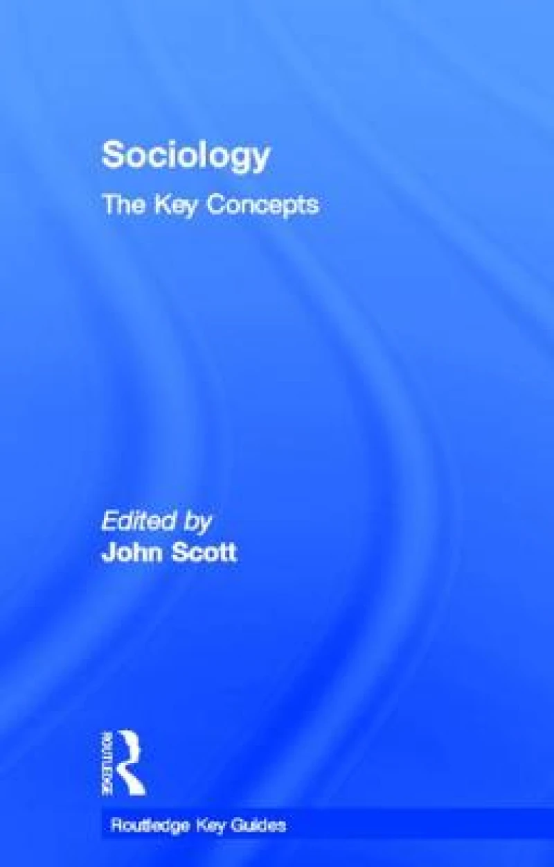 Sociology: The Key Concepts