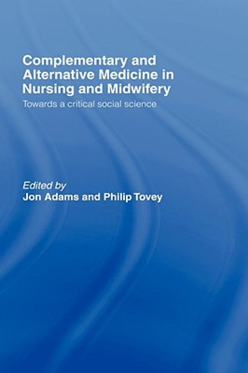 Complementary and Alternative Medicine in Nursing and Midwifery
