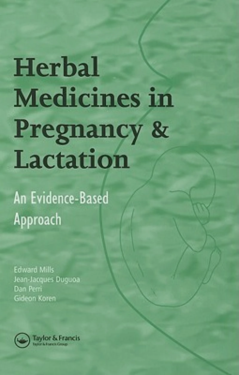 Herbal Medicines in Pregnancy and Lactation