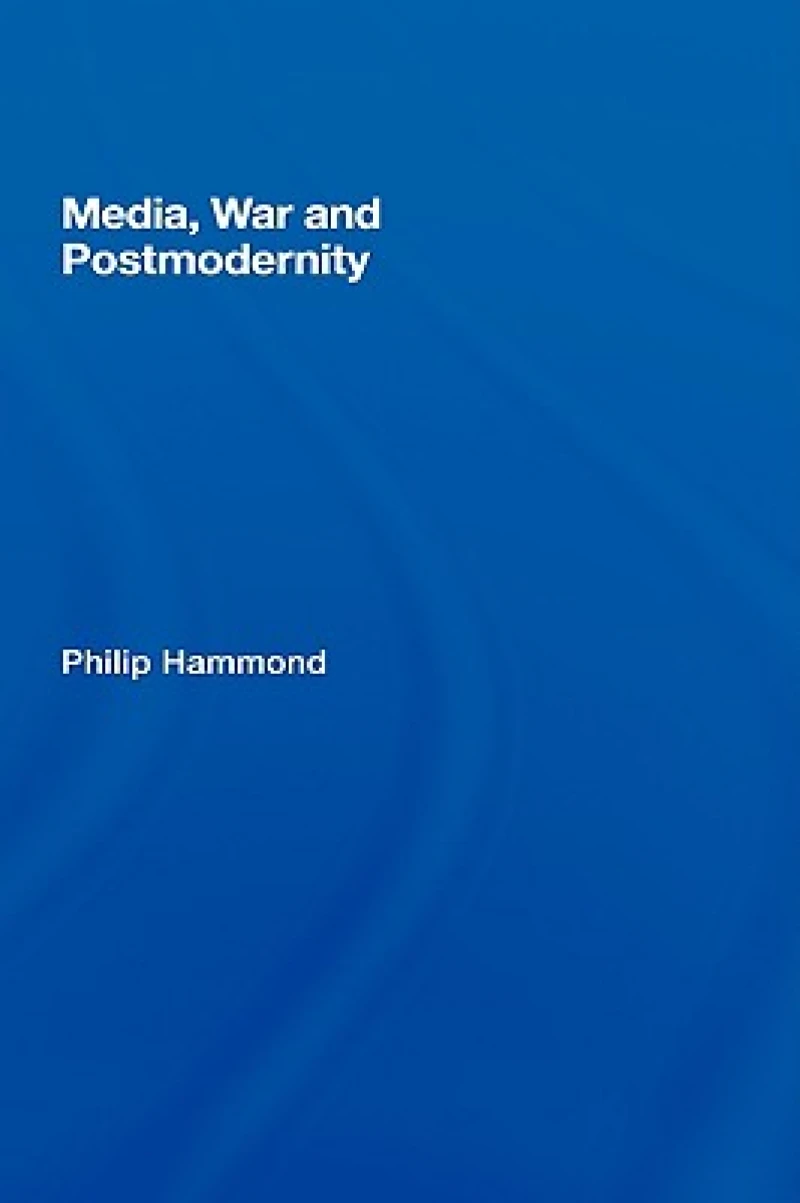 Media, War and Postmodernity