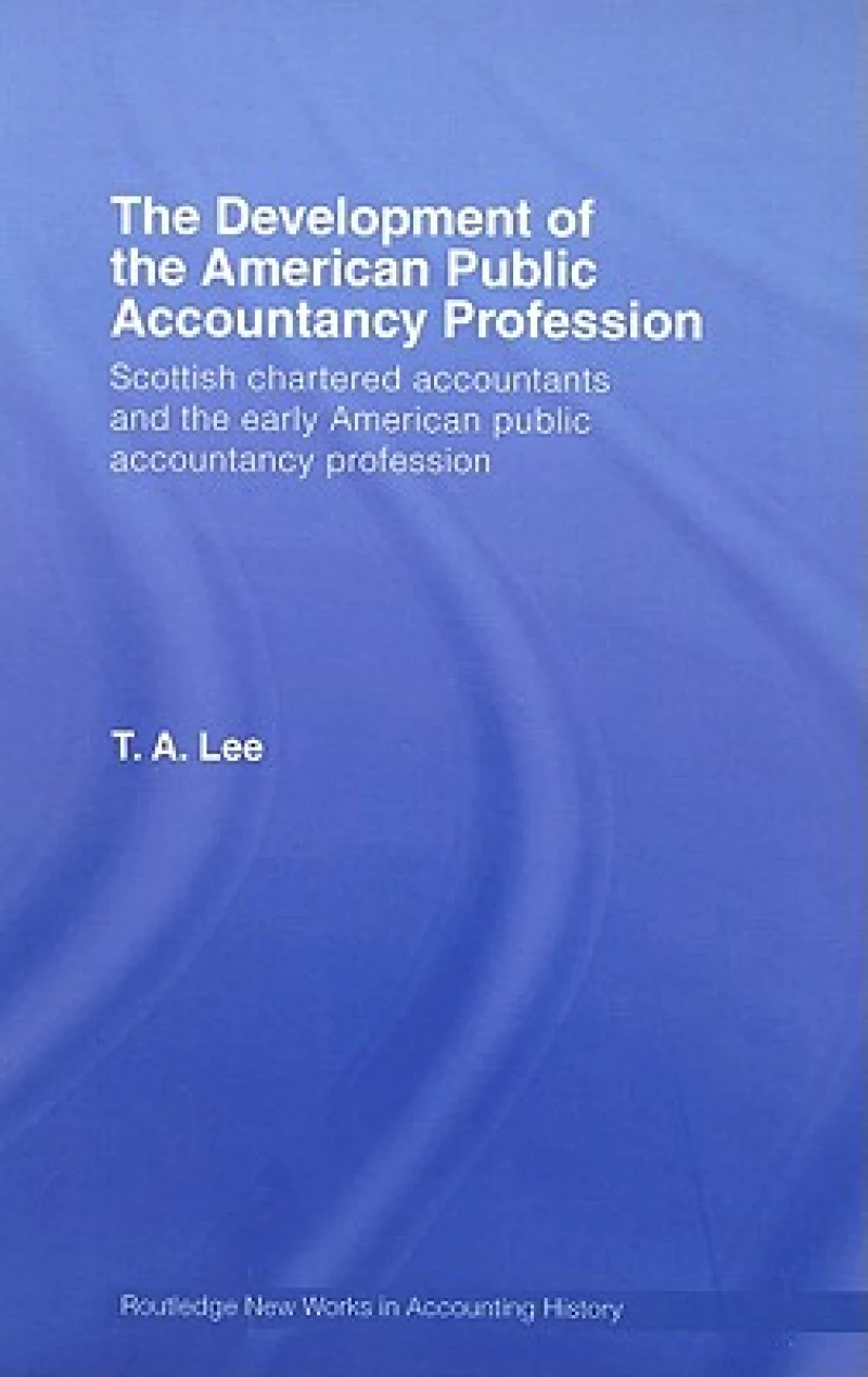 The Development of the American Public Accounting Profession