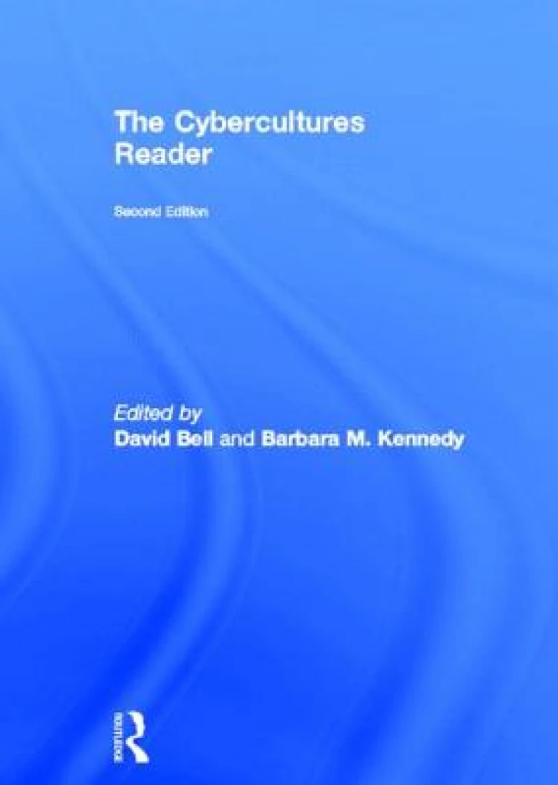 The Cybercultures Reader