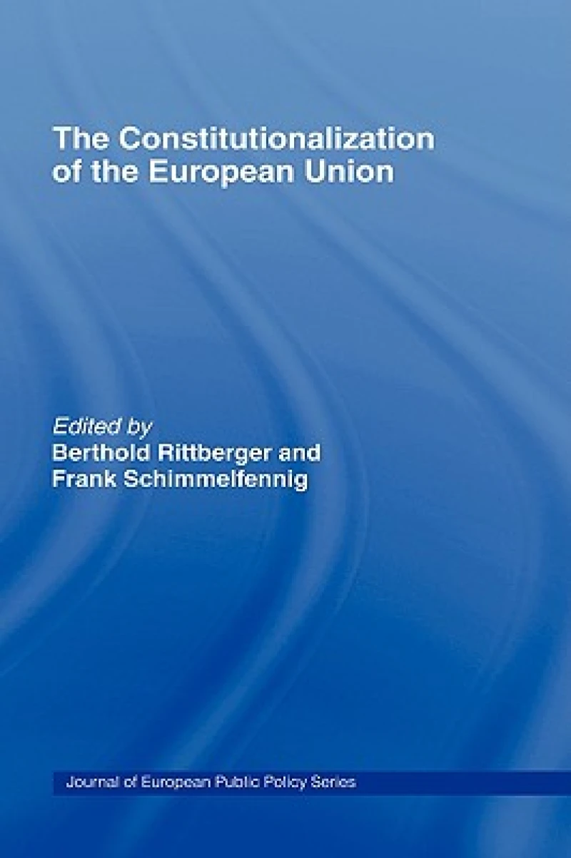 The Constitutionalization of the European Union